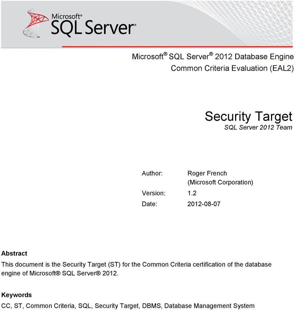 2 Roger French (Microsoft Corporation) Date: 2012-08-07 Abstract This document is the Security Target