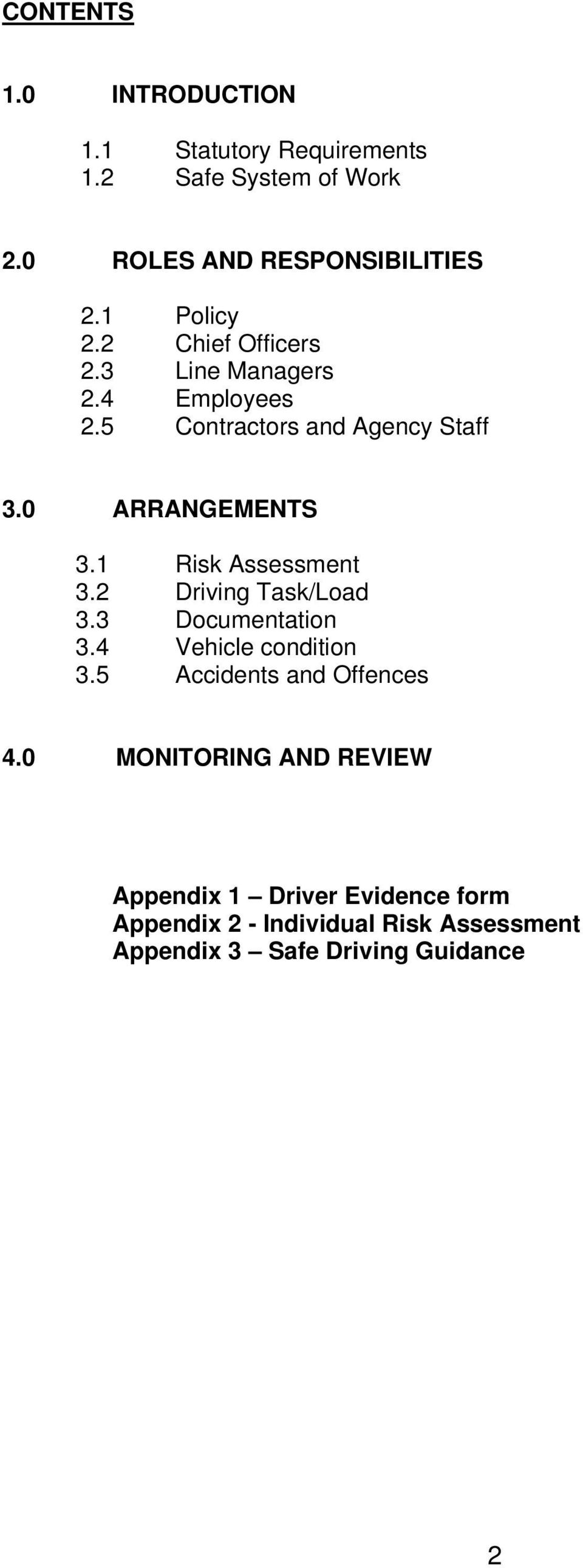 1 Risk Assessment 3.2 Driving Task/Load 3.3 Documentation 3.4 Vehicle condition 3.5 Accidents and Offences 4.