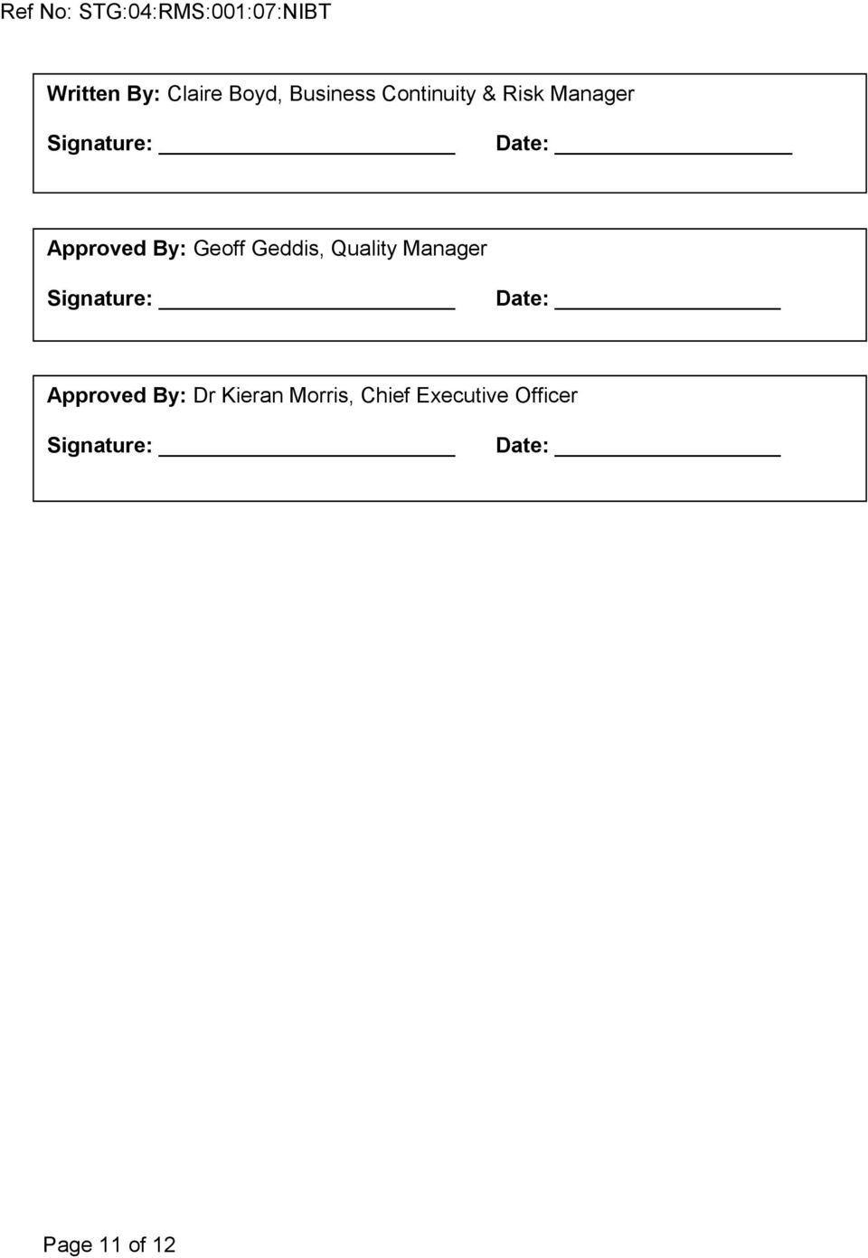 Quality Manager Signature: Date: Approved By: Dr Kieran