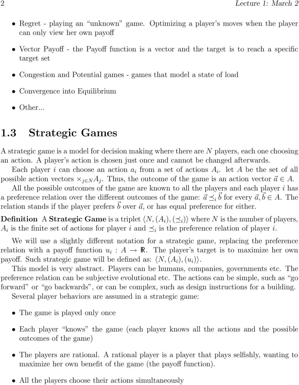 games - games that model a state of load Convergence into Equilibrium Other... 1.