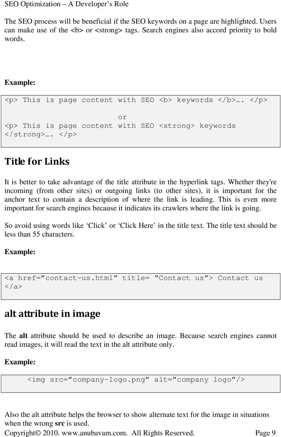 </p> Title for Links It is better to take advantage of the title attribute in the hyperlink tags.