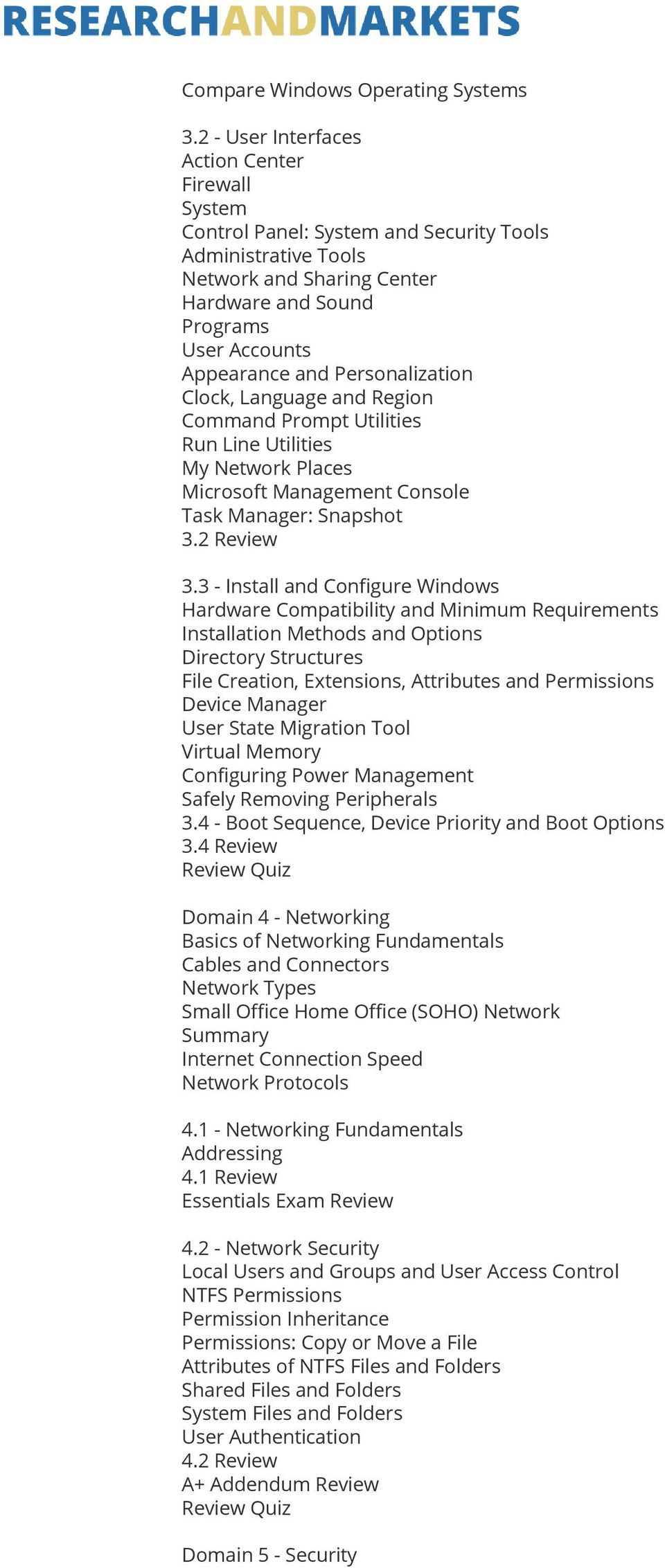 Personalization Clock, Language and Region Command Prompt Utilities Run Line Utilities My Network Places Microsoft Management Console Task Manager: Snapshot 3.2 Review 3.