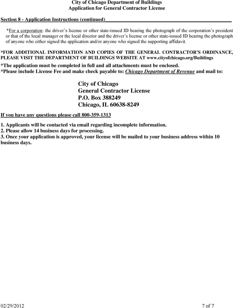 *FOR ADDITIONAL INFORMATION AND COPIES OF THE GENERAL CONTRACTOR S ORDINANCE, PLEASE VISIT THE DEPARTMENT OF BUILDINGS WEBSITE AT www.cityofchicago.