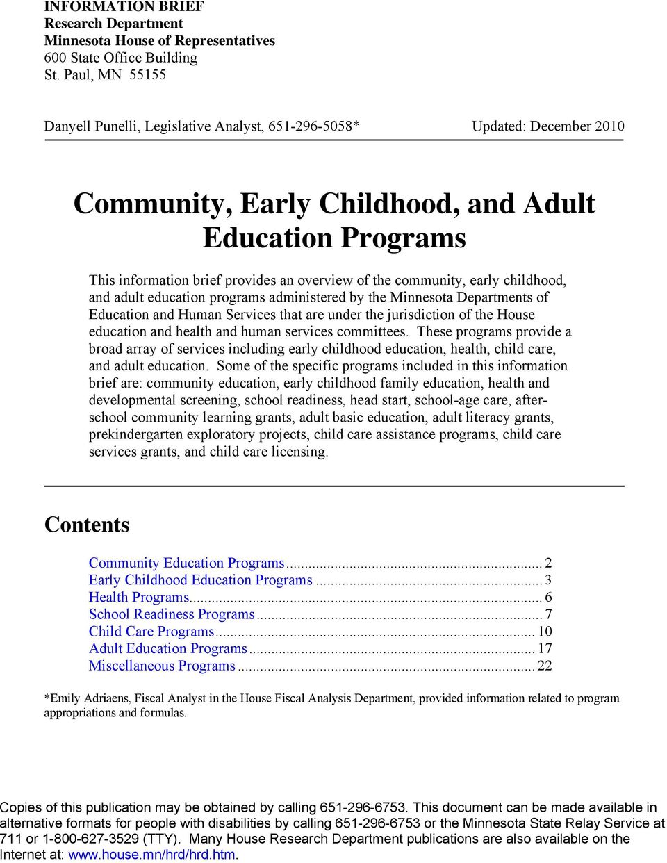 community, early childhood, and adult education programs administered by the Minnesota Departments of Education and Human Services that are under the jurisdiction of the House education and health