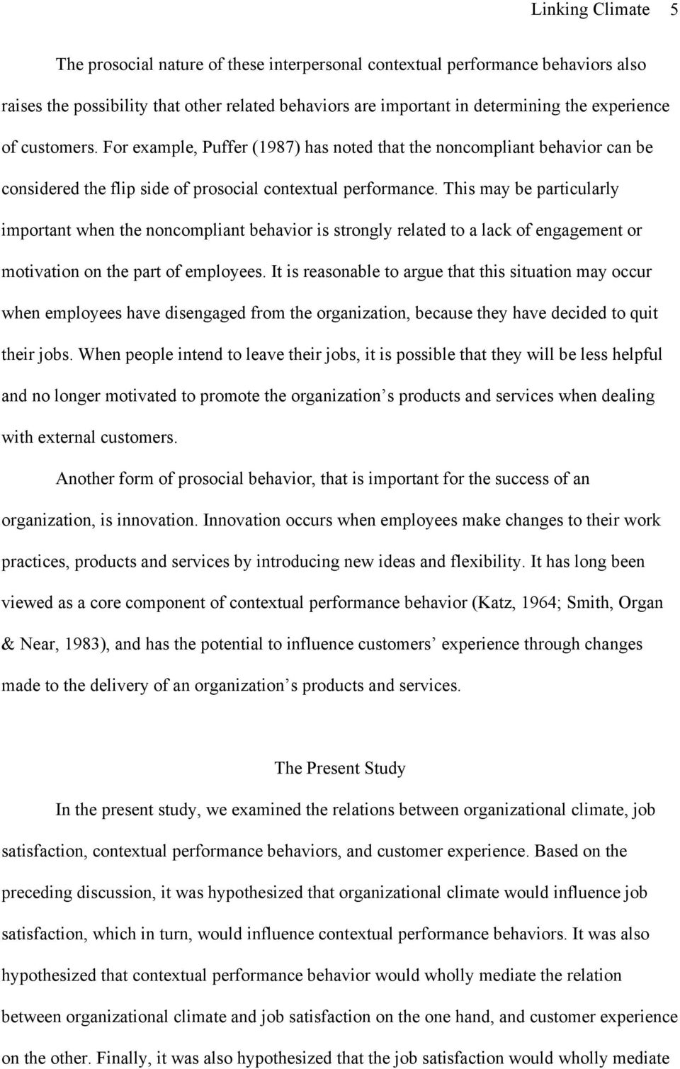 This may be particularly important when the noncompliant behavior is strongly related to a lack of engagement or motivation on the part of employees.