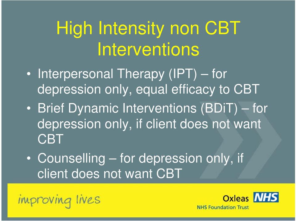Interventions (BDiT) for depression only, if client does not