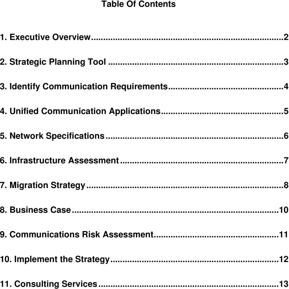 Network Specifications... 6 6. Infrastructure Assessment... 7 7. Migration Strategy... 8 8.