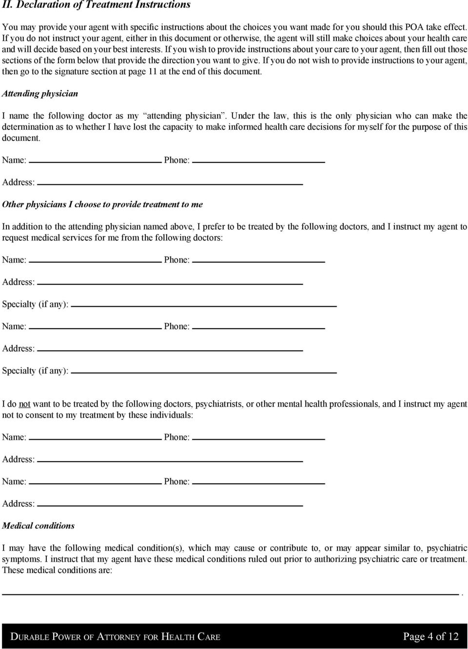 agent, then fill out those sections of the form below that provide the direction you want to give If you do not wish to provide instructions to your agent, then go to the signature section at page 11