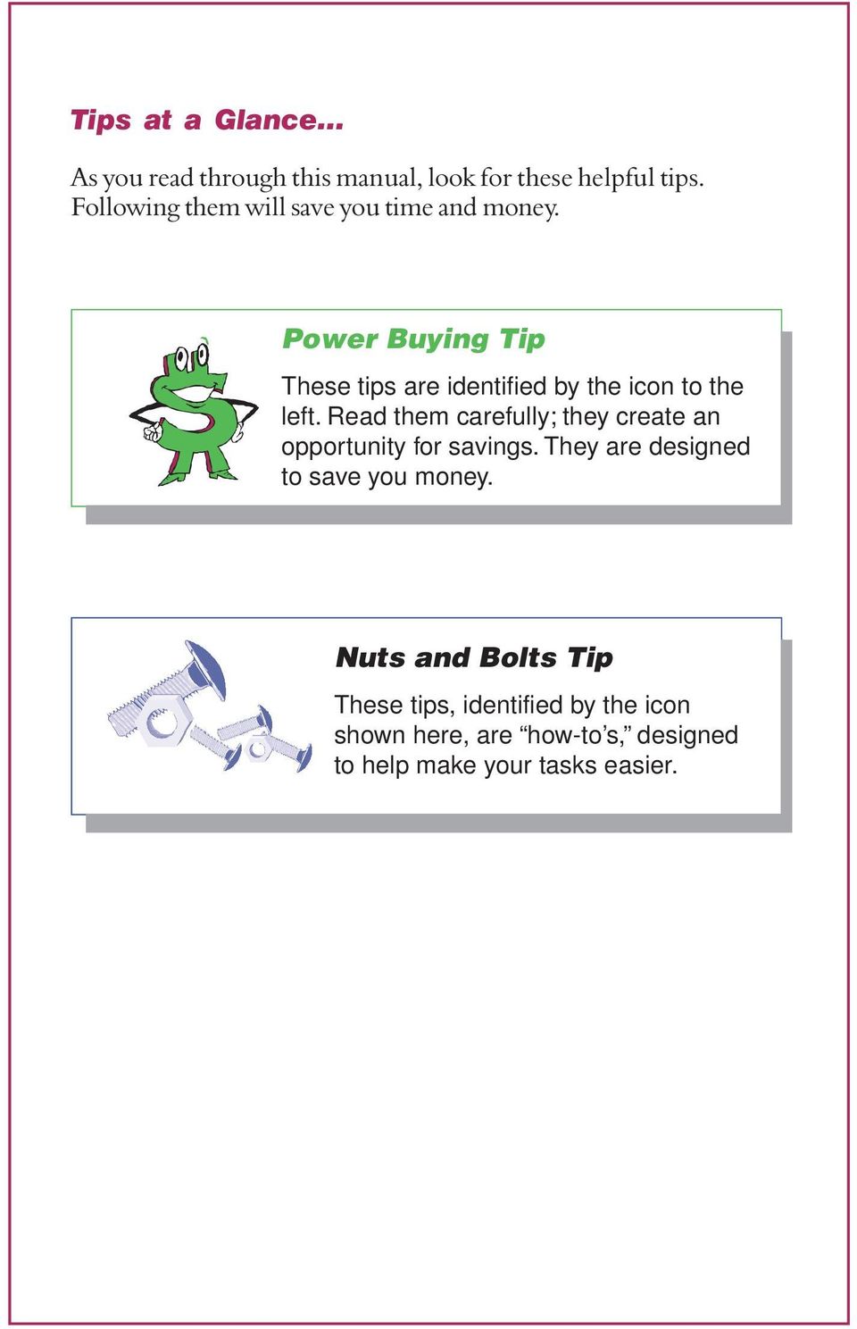 Power Buying Tip These tips are identified by the icon to the left.