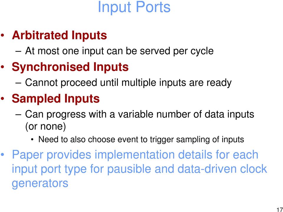 number of data inputs (or none) Need to also choose event to trigger sampling of inputs Paper
