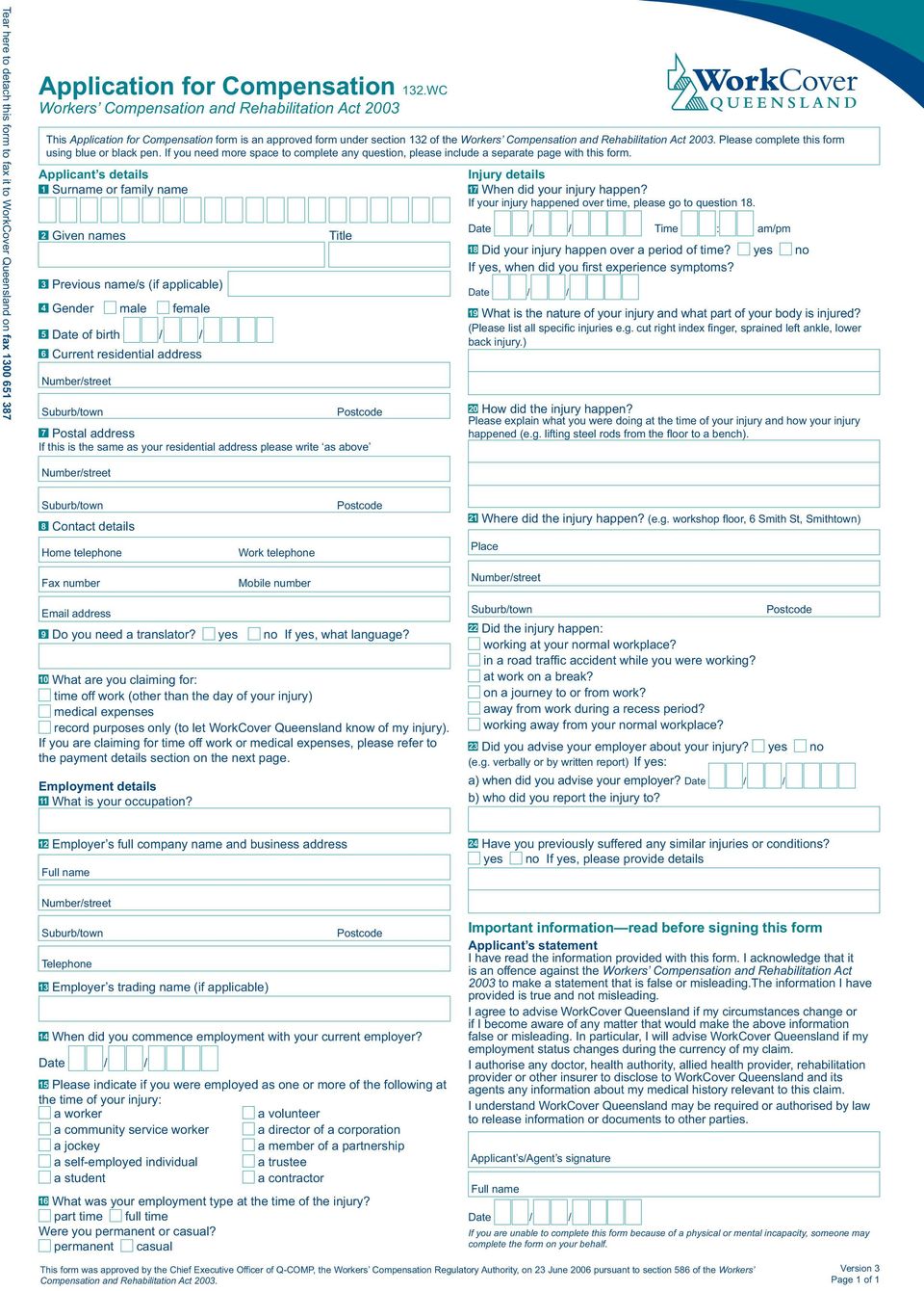 Please complete this form using blue or black pen. If you need more space to complete any question, please include a separate page with this form.