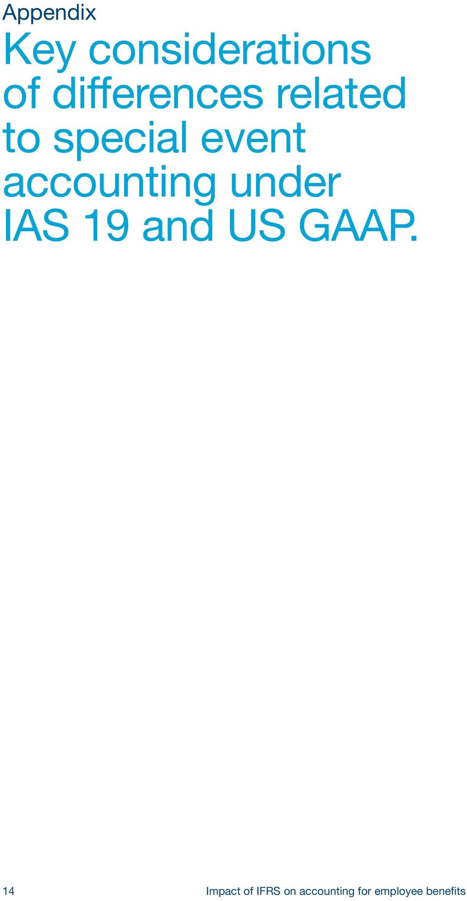 accounting under IAS 19 and US GAAP.