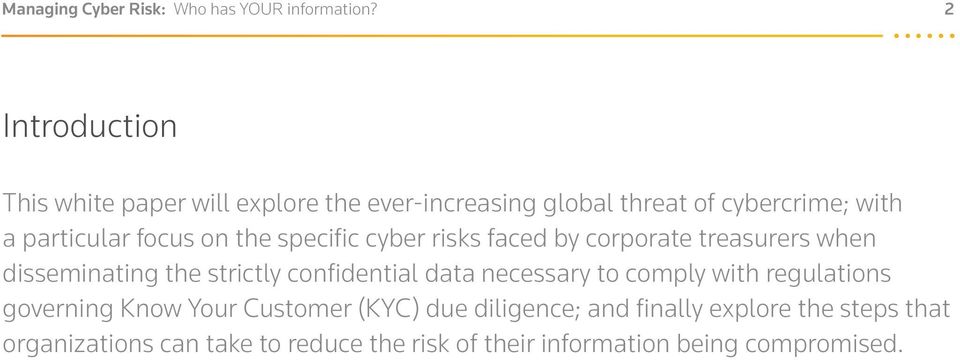 on the specific cyber risks faced by corporate treasurers when disseminating the strictly confidential data necessary