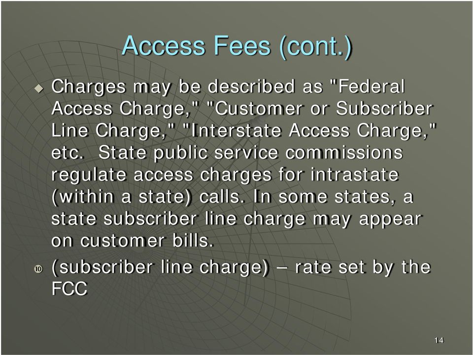 Charge," "Interstate Access Charge," etc.