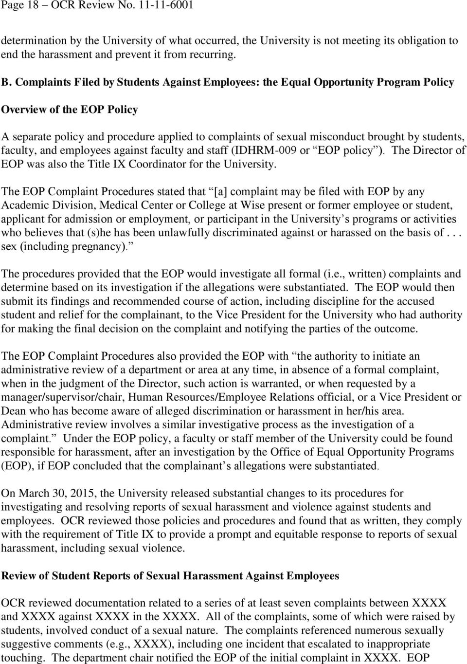 students, faculty, and employees against faculty and staff (IDHRM-009 or EOP policy ). The Director of EOP was also the Title IX Coordinator for the University.