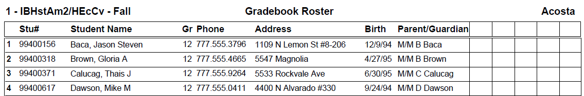 Gradebook Roster This is a newly available report for teachers to print student rosters from gradebook lists with student information and a series of blank columns.