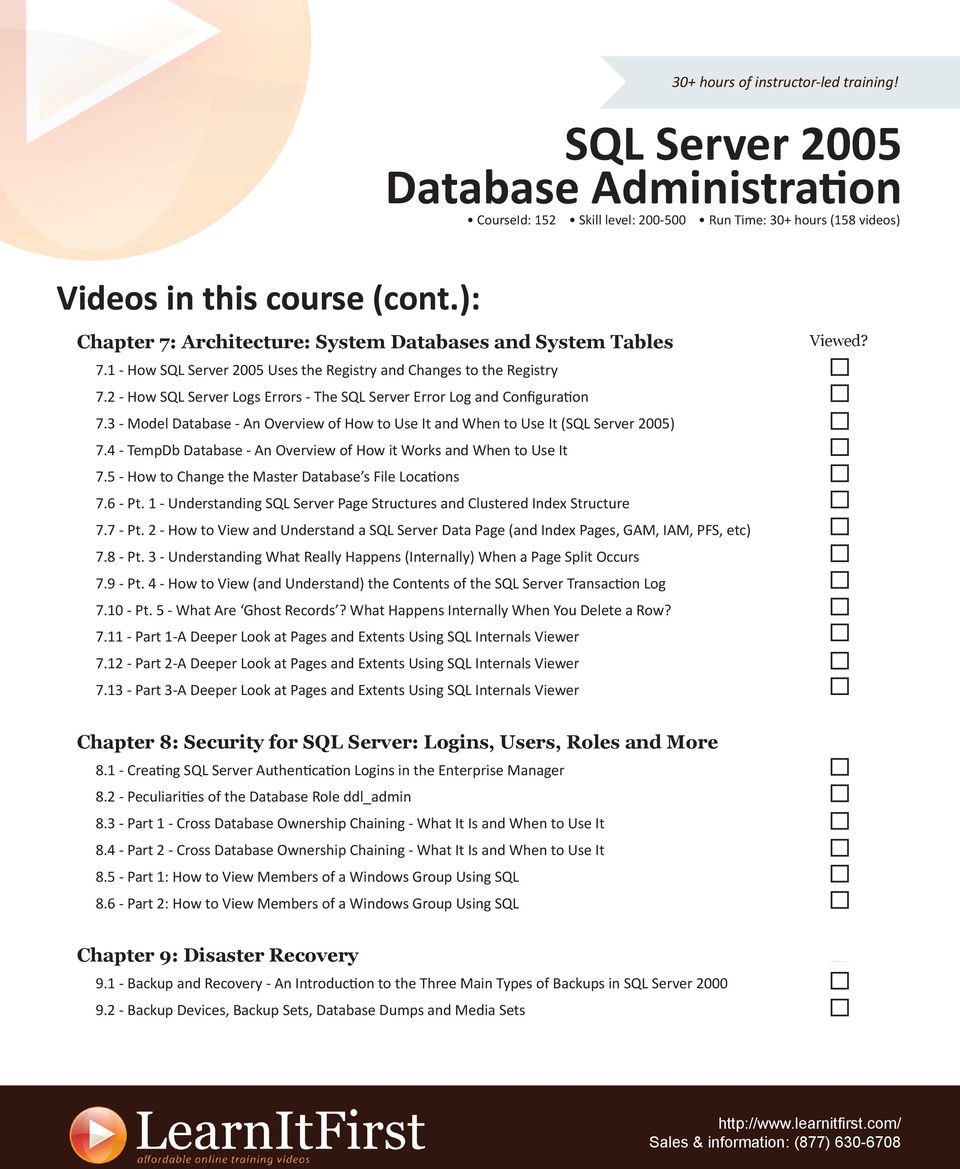 5 - How to Change the Master Database s File Locations 7.6 - Pt. 1 - Understanding SQL Server Page Structures and Clustered Index Structure 7.7 - Pt.