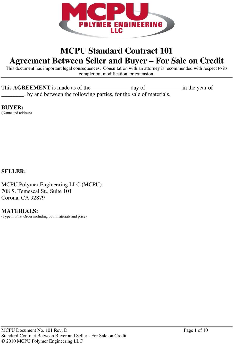 This AGREEMENT is made as of the day of in the year of, by and between the following parties, for the sale of materials.