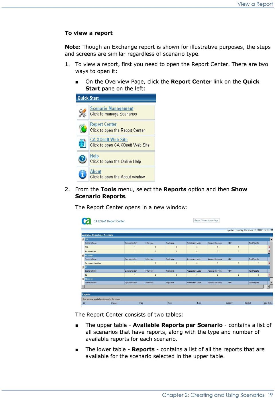 From the Tools menu, select the Reports option and then Show Scenario Reports.