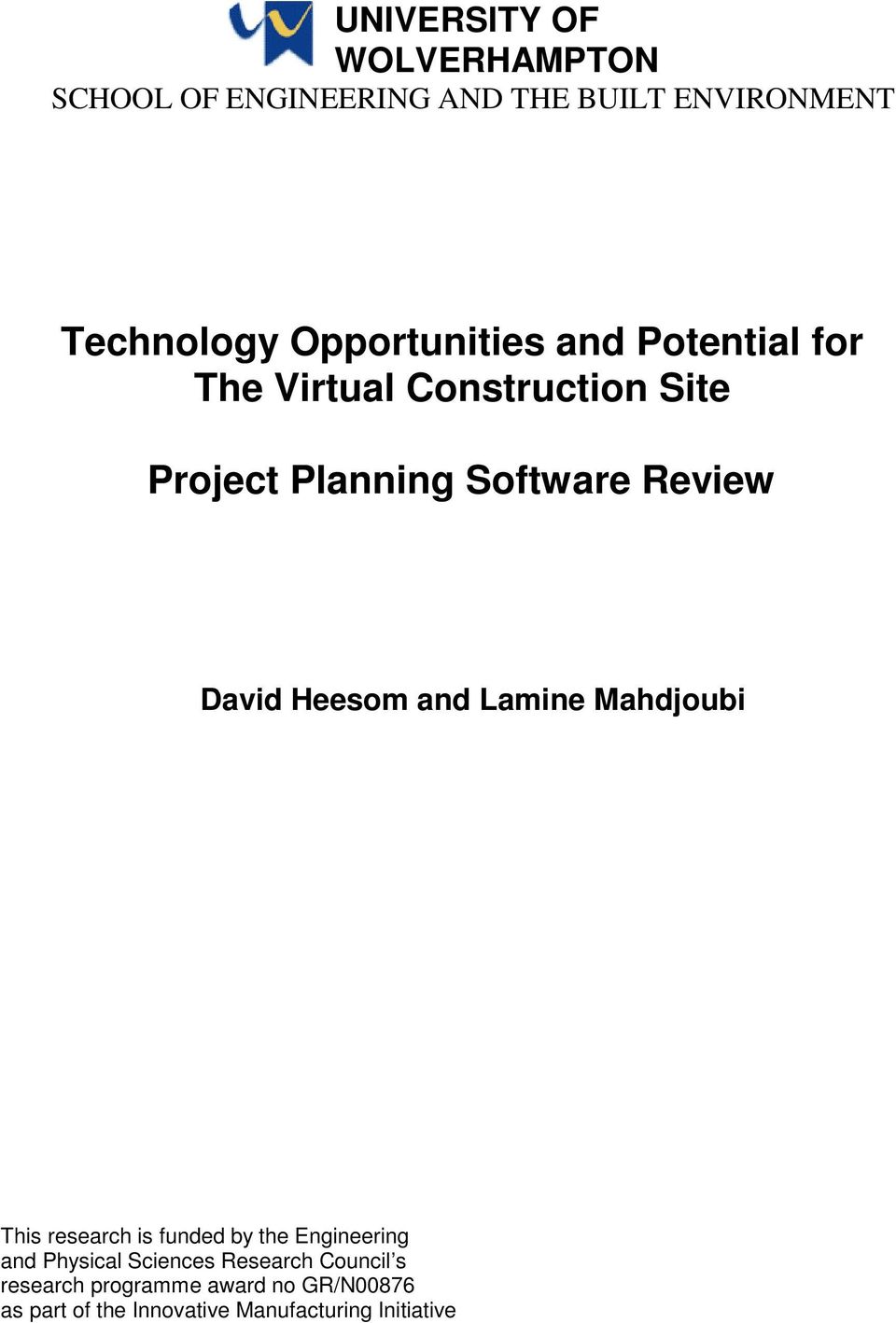 David Heesom and Lamine Mahdjoubi This research is funded by the Engineering and Physical