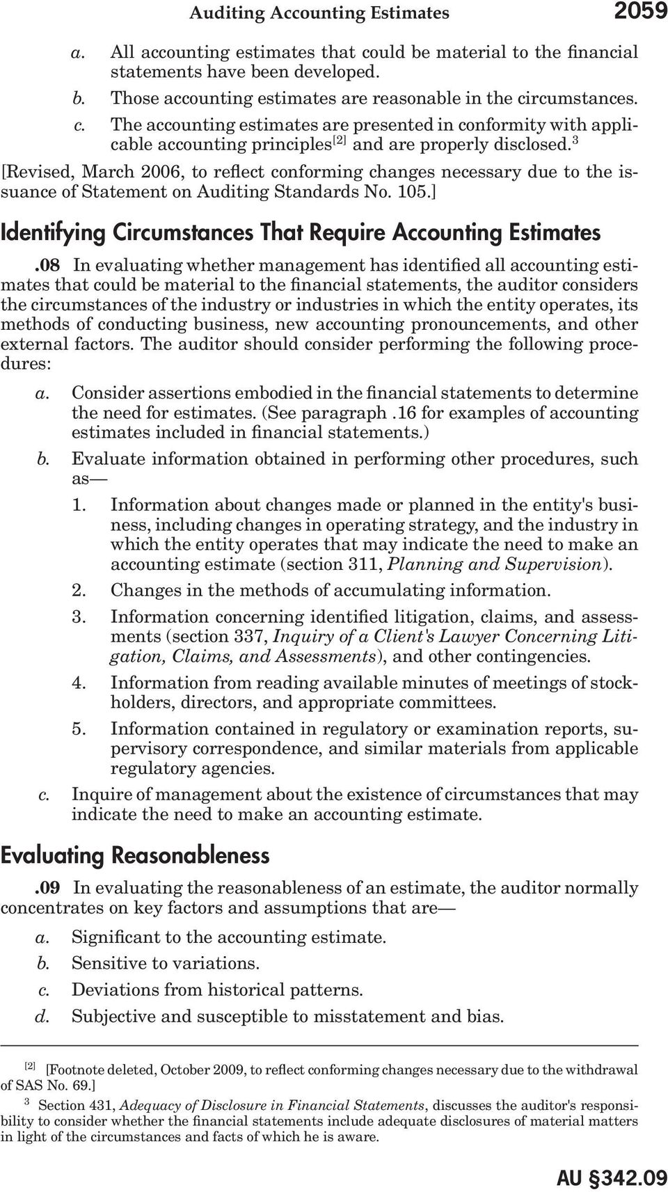 3 [Revised, March 2006, to reflect conforming changes necessary due to the issuance of Statement on Auditing Standards No. 105.] Identifying Circumstances That Require Accounting Estimates.