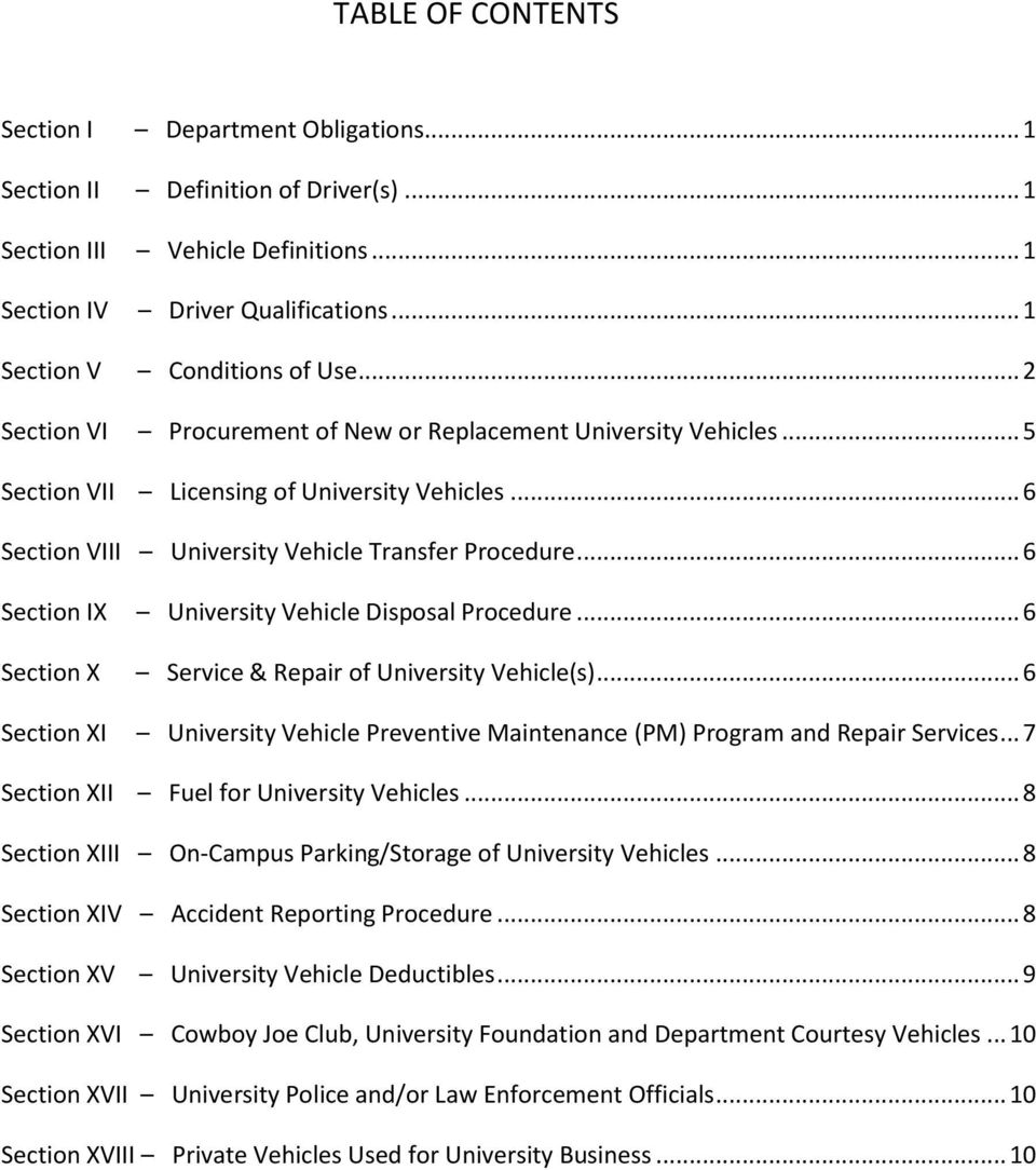 .. 6 Section IX University Vehicle Disposal Procedure... 6 Section X Service & Repair of University Vehicle(s)... 6 Section XI University Vehicle Preventive Maintenance (PM) Program and Repair Services.
