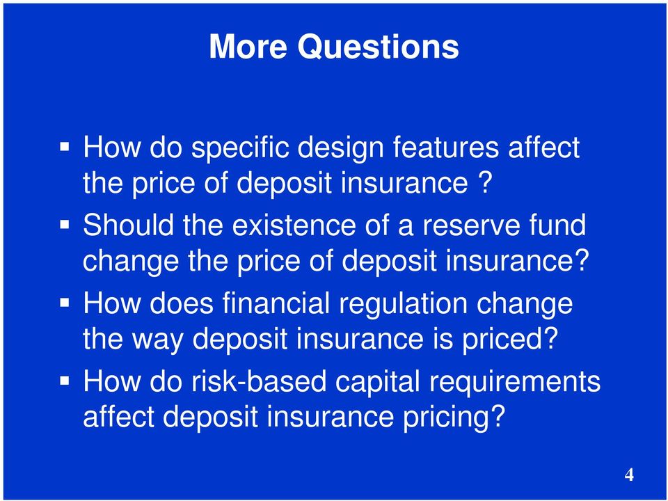 Should the existence of a reserve fund change the price of deposit  How does