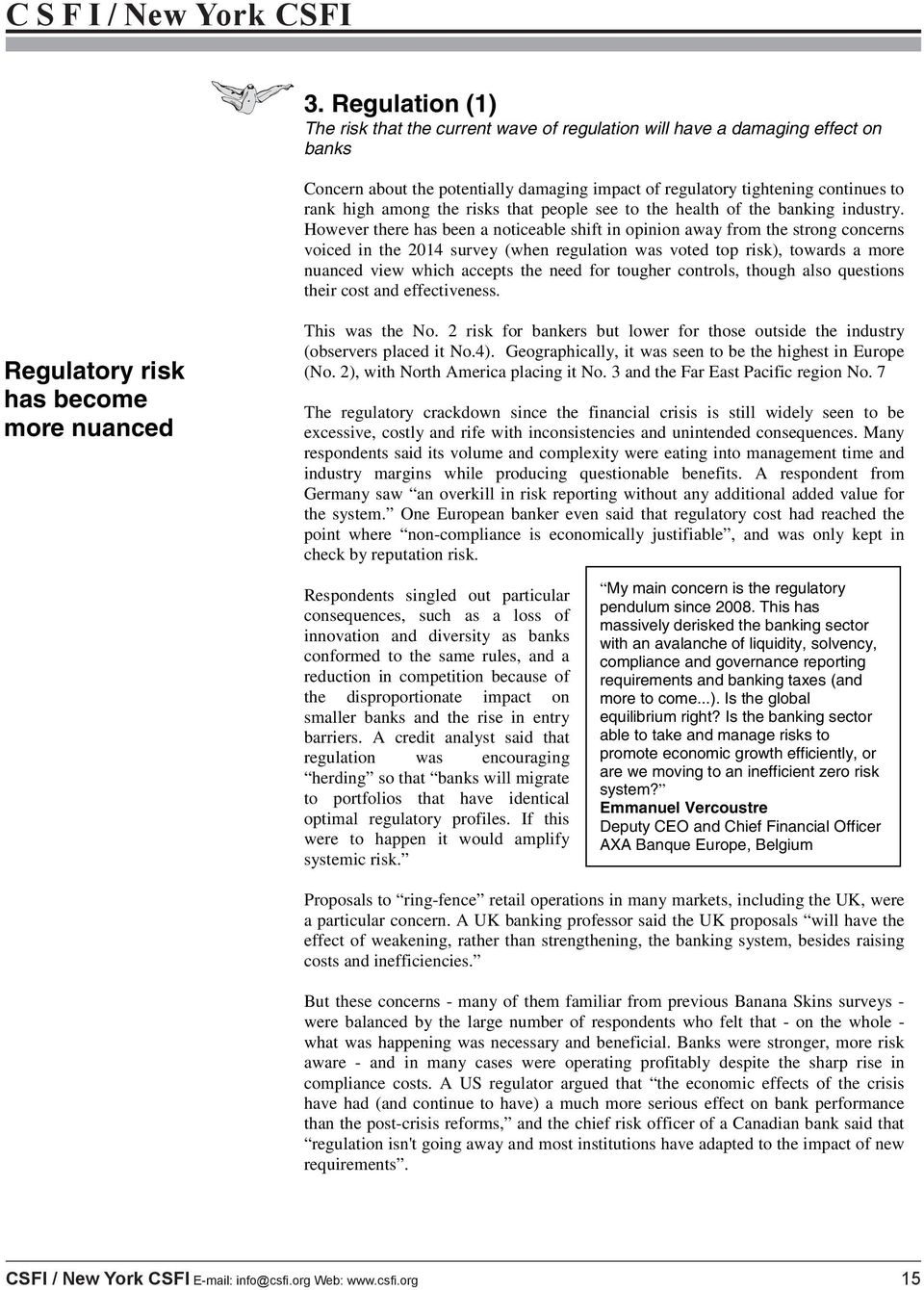 potentially damaging impact of regulatory tightening continues to Concern rank about high the potentially among the damaging risks that impact people of regulatory see the tightening health continues