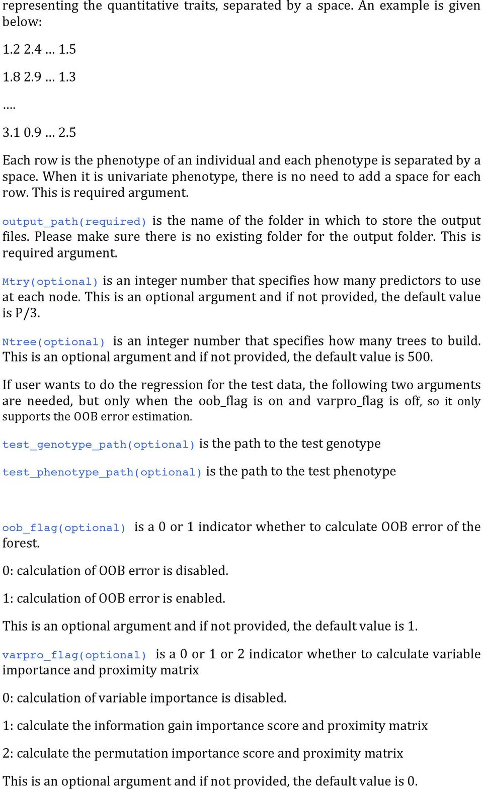 output_path(required) is the name of the folder in which to store the output files. Please make sure there is no existing folder for the output folder. This is required argument.