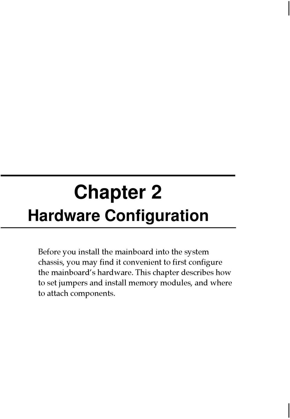 configure the mainboardõs hardware.