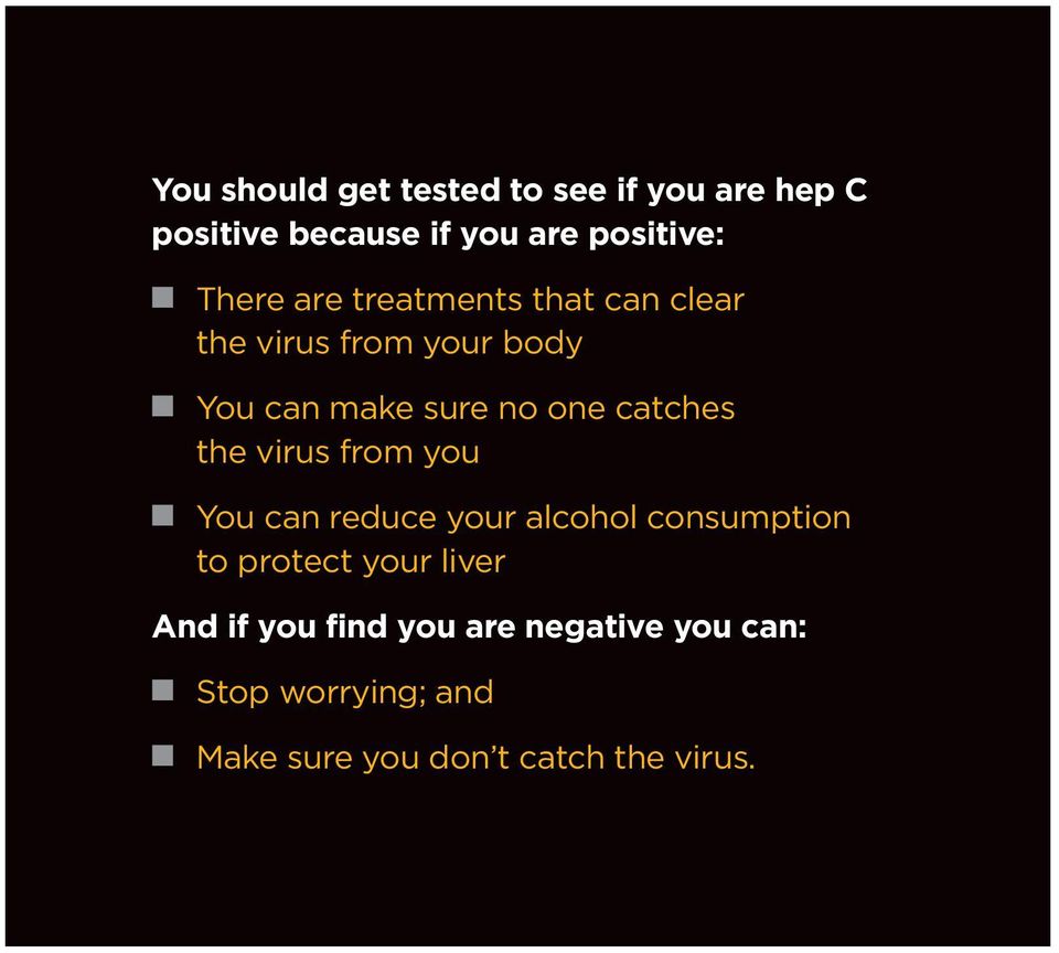 catches the virus from you You can reduce your alcohol consumption to protect your liver