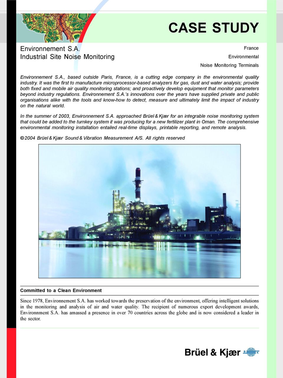 monitor parameters beyond industry regulations. Environnement S.A.
