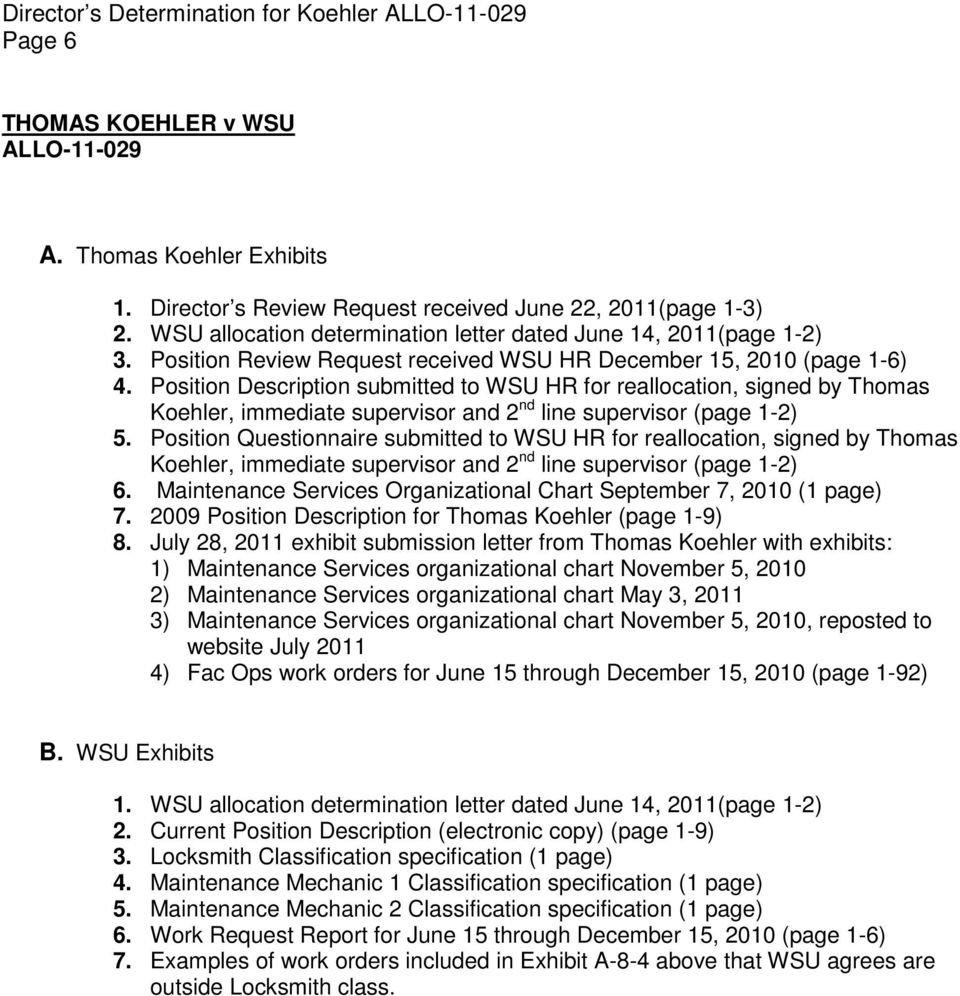 Position Description submitted to WSU HR for reallocation, signed by Thomas Koehler, immediate supervisor and 2 nd line supervisor (page 1-2) 5.