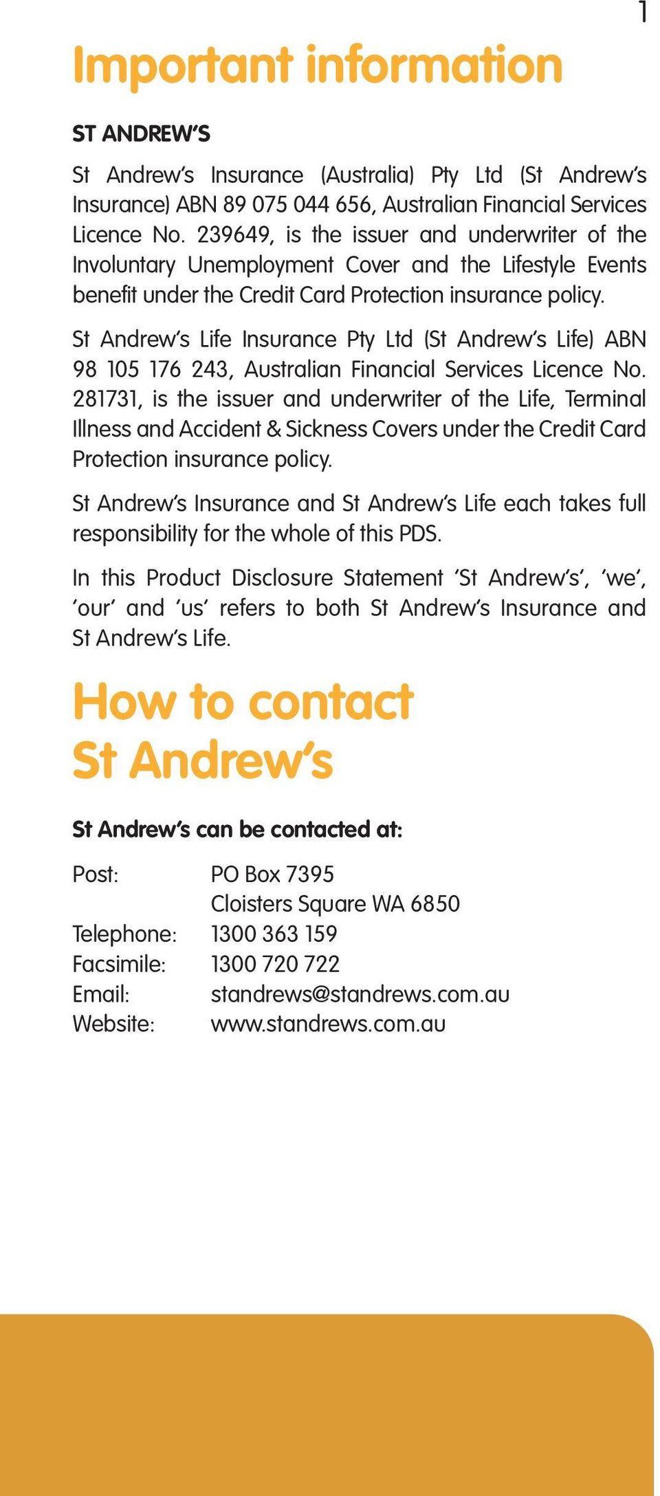 St Andrew s Life Insurance Pty Ltd (St Andrew s Life) ABN 98 105 176 243, Australian Financial Services Licence No.