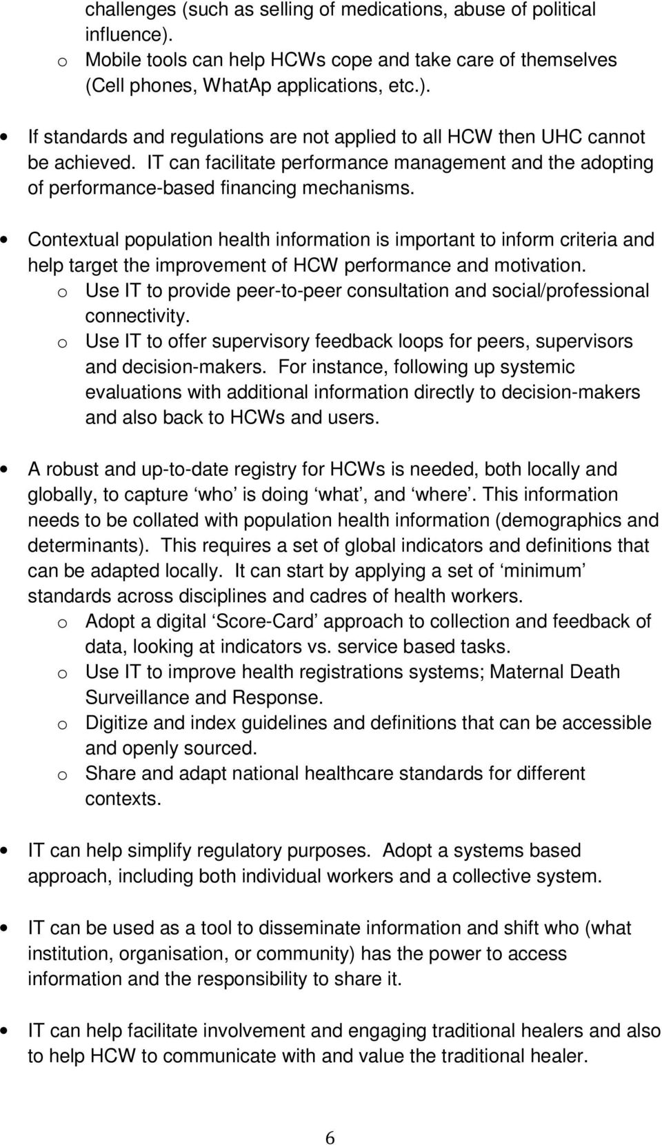 Contextual population health information is important to inform criteria and help target the improvement of HCW performance and motivation.