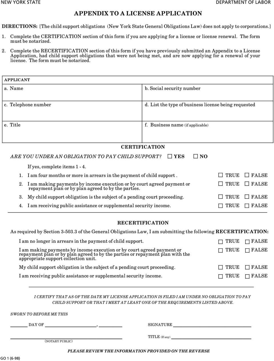 Complete the RECERTIFICATION section of this form if you have previously submitted an Appendix to a License Application, had child support obligations that were not being met, and are now applying