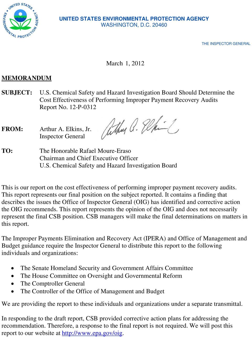 Chemical Safety and Hazard Investigation Board This is our report on the cost effectiveness of performing improper payment recovery audits.
