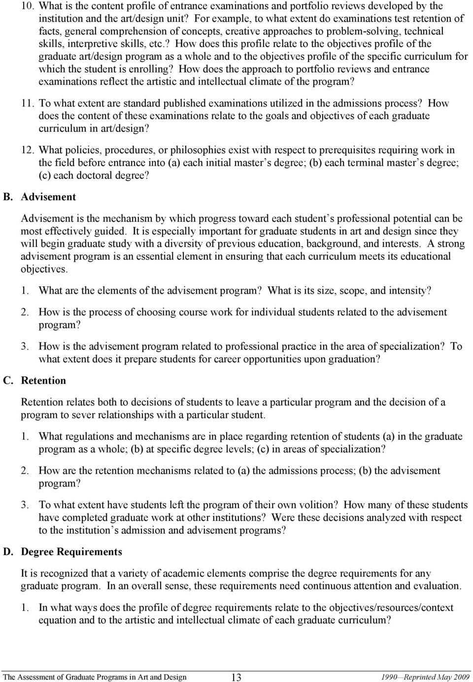 ? How does this profile relate to the objectives profile of the graduate art/design program as a whole and to the objectives profile of the specific curriculum for which the student is enrolling?