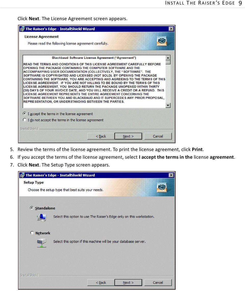 To print the license agreement, click Print. 6.