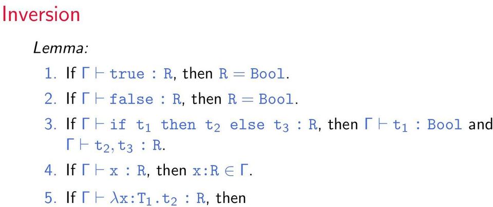 If Γ if t 1 then t 2 else t 3 : R, then Γ t 1 : Bool