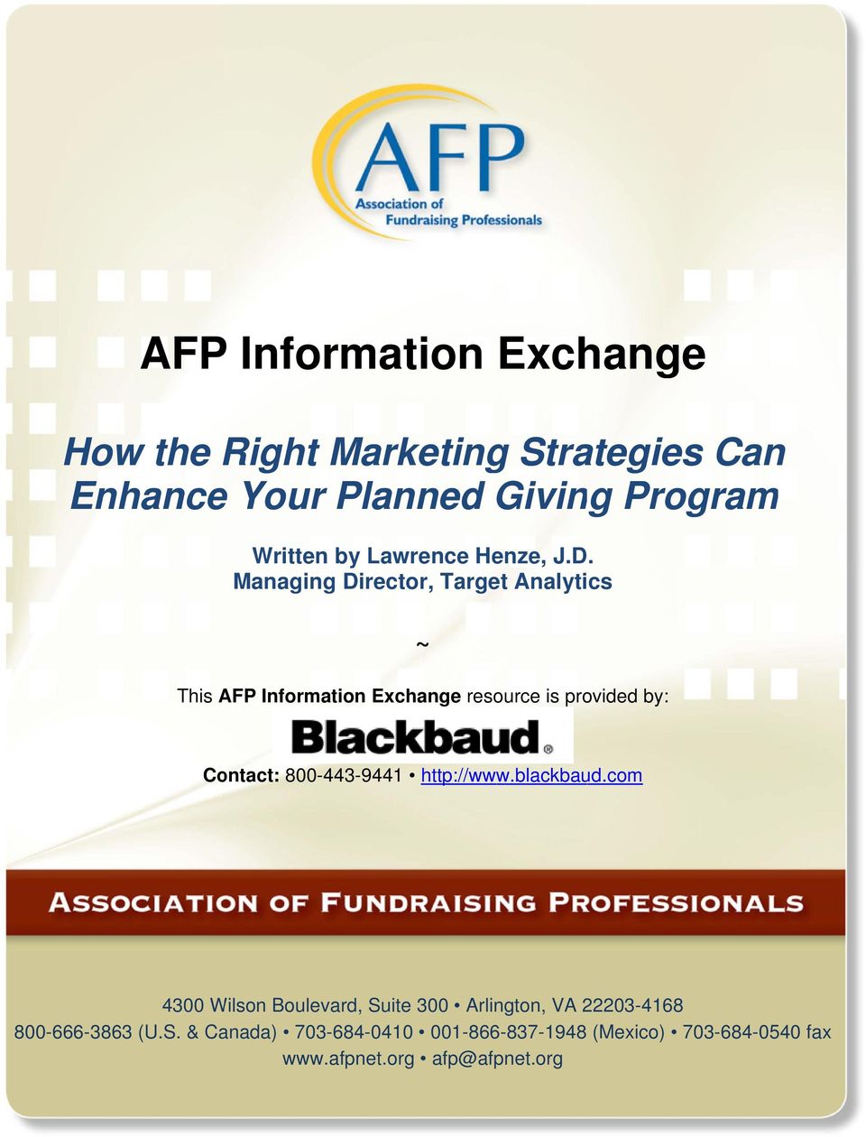 Managing Director, Target Analytics ~ This AFP Information Exchange resource is provided by: Contact: