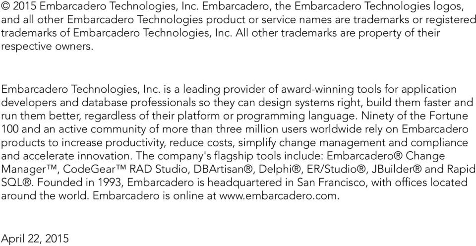 All other trademarks are property of their respective owners. Embarcadero Technologies, Inc.