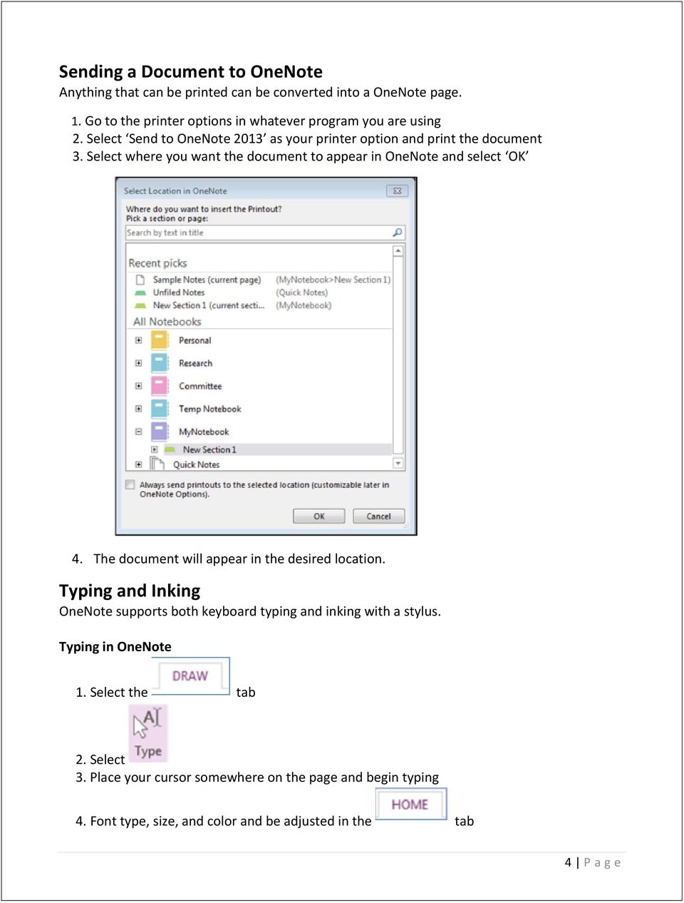 Select where you want the document to appear in OneNote and select OK 4. The document will appear in the desired location.