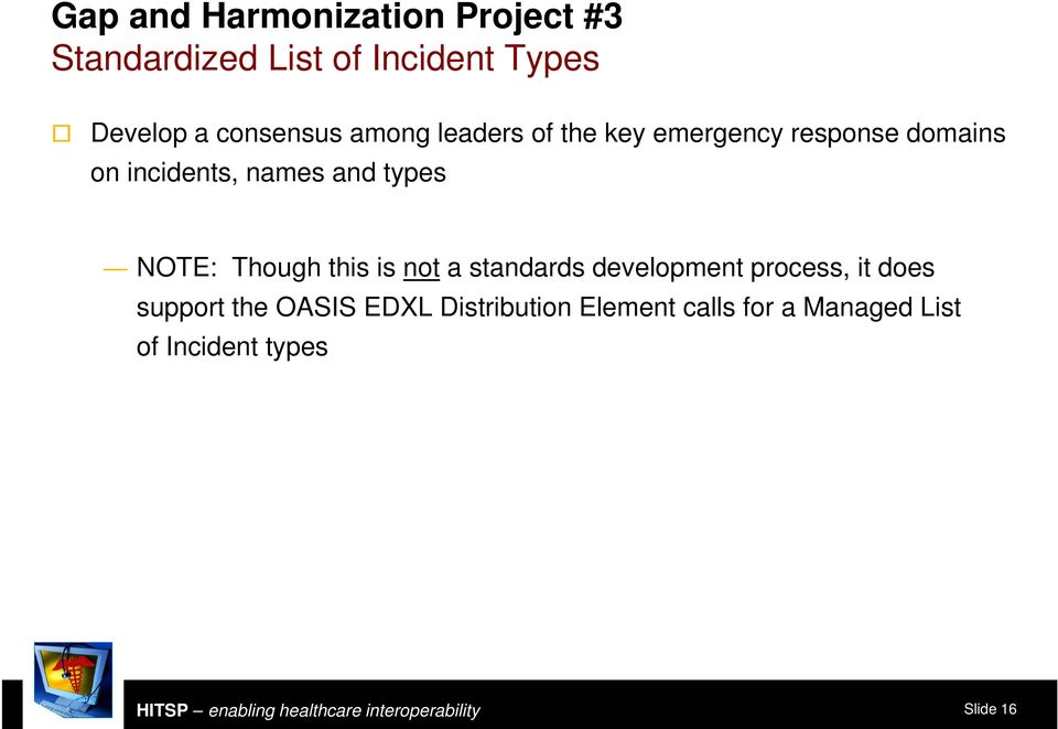 and types NOTE: Though this is not a standards ds development e e process, it does