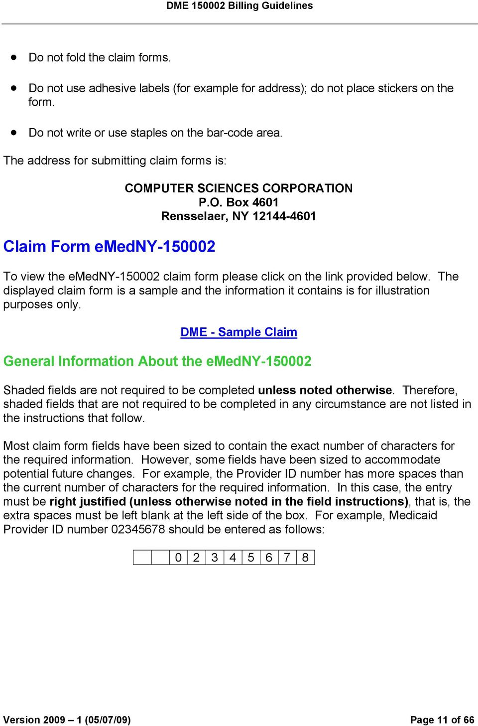 The displayed claim form is a sample and the information it contains is for illustration purposes only.