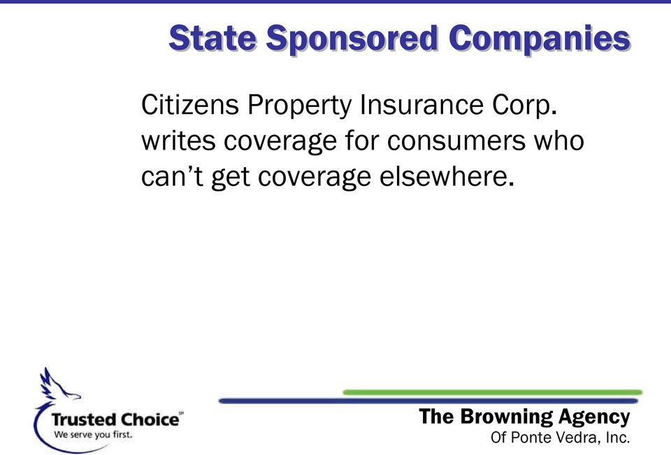 Corp. writes coverage for