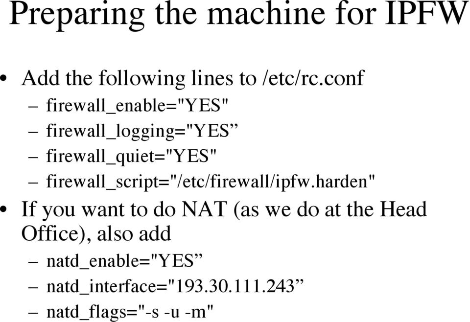firewall_script="/etc/firewall/ipfw.