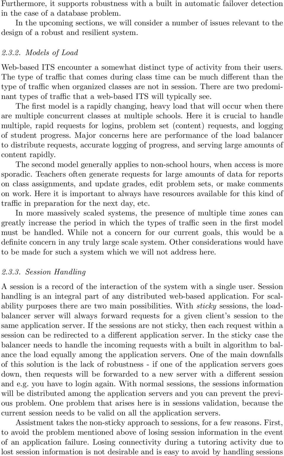 3.2. Models of Load Web-based ITS encounter a somewhat distinct type of activity from their users.