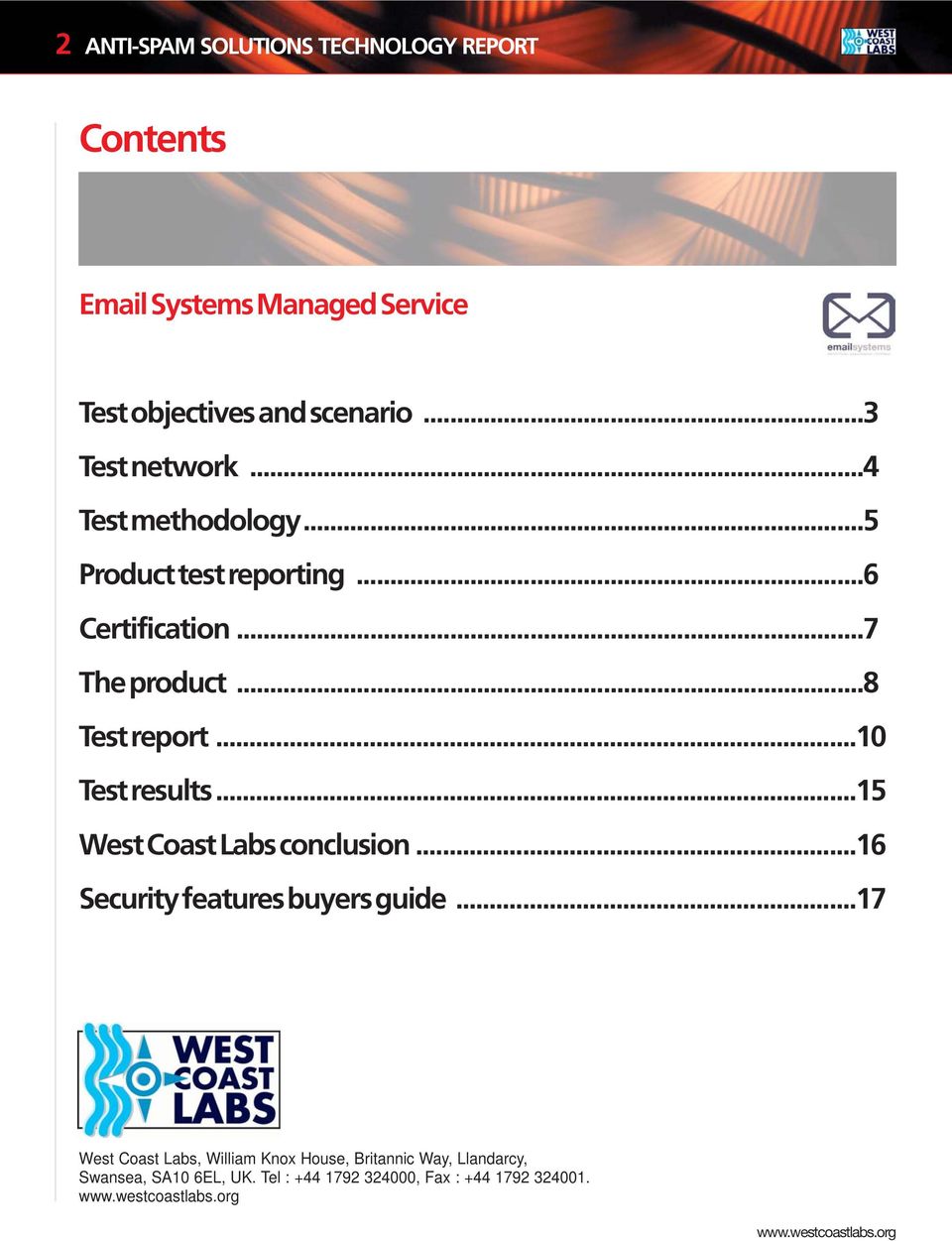 ..8 Test report...10 Test results...15 West Coast Labs conclusion...16 Security features buyers guide.