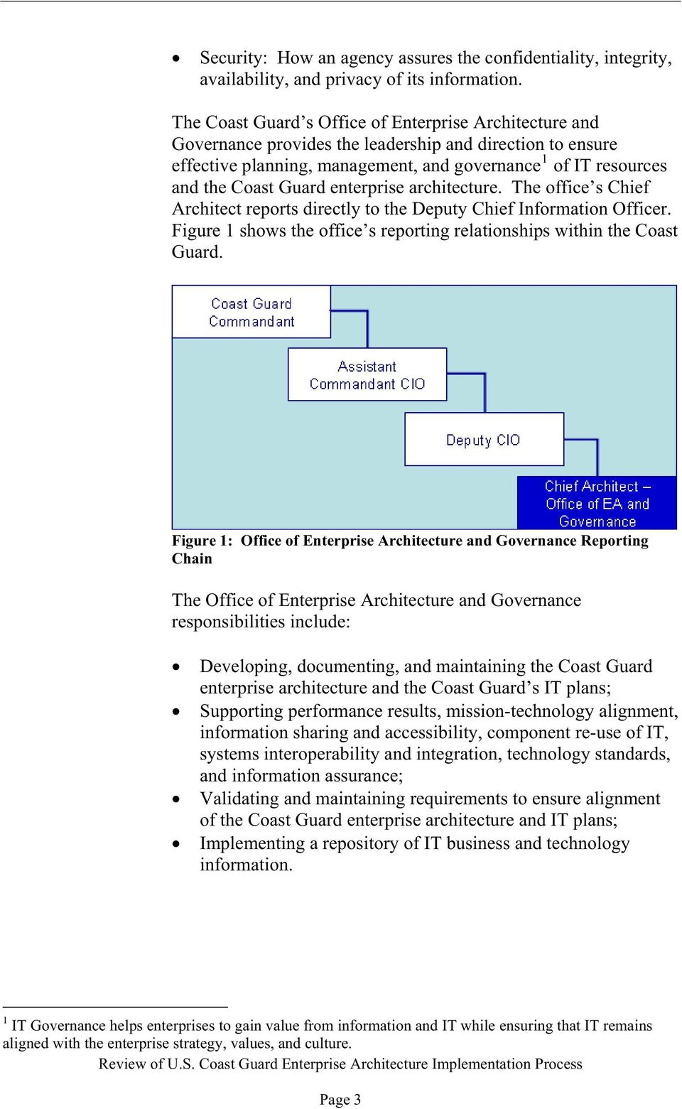 enterprise architecture. The office s Chief Architect reports directly to the Deputy Chief Information Officer. Figure 1 shows the office s reporting relationships within the Coast Guard.
